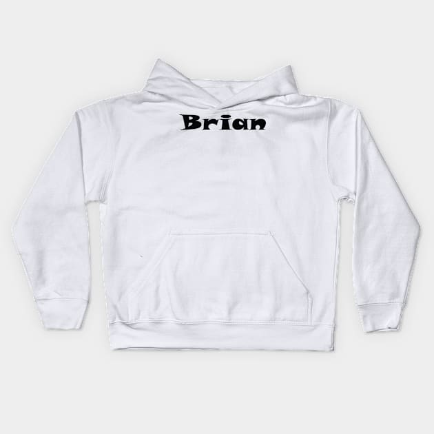 Brian My Name Is Brian Inspired Kids Hoodie by ProjectX23Red